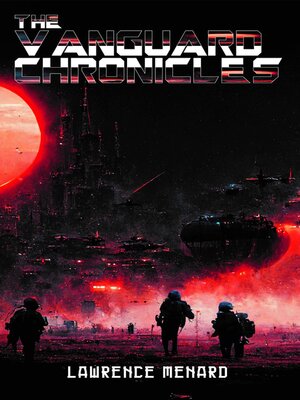 cover image of The Vanguard Chronicles